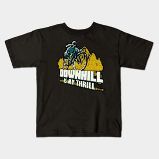 Downhill is my Thrill Bike cool Mountainbiker Kids T-Shirt